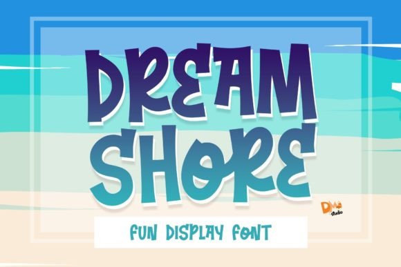 Dream Shore: A Playful Display Font for Your Campaign Graphics