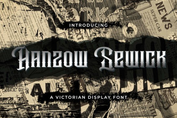 Hanzow Sewick: A Victorian Font for Powerful Marketing